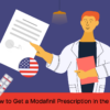 How to Get a Modafinil Prescription in the US?